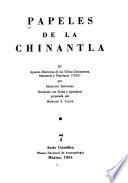 Papeles de la Chinantla: Apuntes históricos de las tribus chinantecas, matzatecas y popolucas (1910)