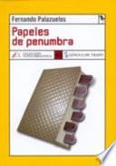 Papeles de penumbra