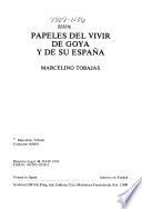 Papeles del vivir de Goya y de su España