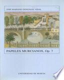 Papeles murcianos, op. 7