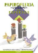 Papiroflexia origami para expertos
