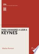 Para animarse a leer a Keynes