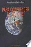 Para comprender el siglo XXI