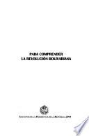 Para comprender la revolución bolivariana