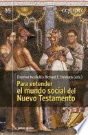 Para entender el mundo social del Nuevo Testamento