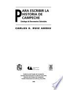 Para escribir la historia de Campeche