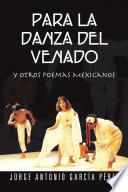 Para La Danza Del Venado