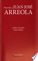 Para leer a Juan José Arreola