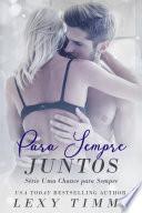 Para Sempre Juntos - Série Uma Chance Para Sempre