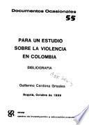 Para un estudio sobre la violencia en Colombia
