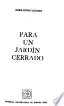 Para un jardín cerrado