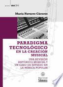 Paradigma tecnológico en la creación musical