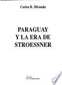 Paraguay y la era de Stroessner