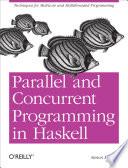 Parallel and Concurrent Programming in Haskell