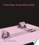 Parque Goya. Re-pensando el patio