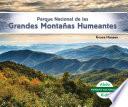 Parque Nacional de las Grandes Montanas Humeantes (Great Smoky Mountains National Park)