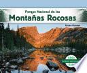 Parque Nacional de las Montanas Rocosas (Rocky Mountain National Park)