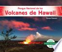 Parque Nacional de los Volcanes de Hawaii (Hawai'i Volcanoes National Park)