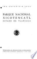 Parque Nacional Xicotencatl, Estado de Tlaxcala