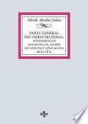 Parte general del Derecho penal: fundamentos dogmáticos, teoría del delito y aplicación práctica