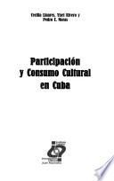 Participación y consumo cultural en Cuba