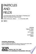 Particles and Fields: Commemorative volume of the Division of Particles and Fields of the Mexican Physical Society