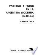 Partidos y poder en la Argentina moderna, 1930-46