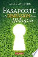 Pasaporte a la Dimensión de Los Milagros