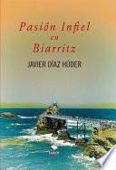 PASIÓN INFIEL EN BIARRITZ