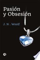 Pasión y Obsesión