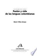 Pasión y vida de las lenguas colombianas
