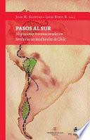 Pasos al sur: Migraciones transnacionales en territorios socioculturales de Chile