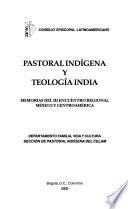 Pastoral indígena y teología india