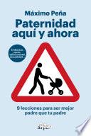 Paternidad aquí y ahora