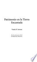 Patrimonio en la tierra encantada