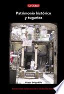 Patrimonio histórico y tugurios