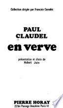 Paul Claudel en verve