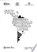 Paz, seguridad y desarrollo en América Latina