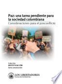 Paz: una tarea pendiente para la sociedad colombiana, consideraciones para el posconflicto