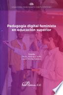 Pedagogía digital feminista en educación superior