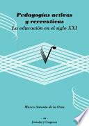 Pedagogías activas y recreativas: la educación musical en el siglo XXI