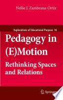 Pedagogy in (E)Motion
