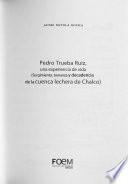 Pedro Trueba Ruiz, una experiencia de vida