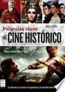 Peliculas Clave del Cine Historico