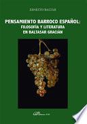 Pensamiento barroco español: filosofía y literatura en Baltasar Gracián .