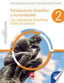 Pensamiento filosófico y humanidades 2. Las reflexiones filosóficas sobre el conocer