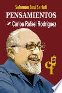 Pensamientos de Carlos Rafael Rodríguez