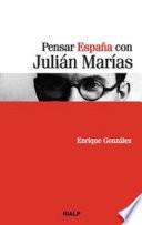 Pensar España con Julián Marías