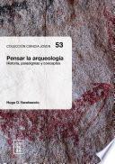 Pensar la arqueología