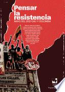 Pensar la resistencia: